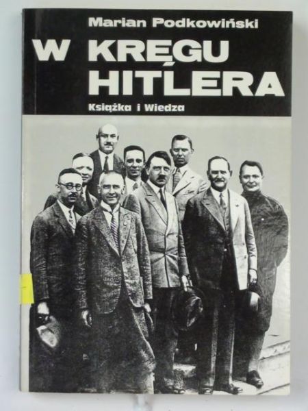 Książka Mariana Podkowińskiego "W kręgu Hitlera" zawiera zbiór feletionów poświęconych różnych ludziom z otoczenia wodza III Rzeszy. Można tu znaleźć także autentyczne wypowiedzi oraz fragmenty pamiętników i wspomnień.