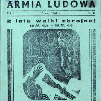 Z początkiem 1944 roku Gwardię Ludową Krajowa Rada Narodowa przemianowała na Armię Ludową. Na ilustracji okładka wydawanego przez AL od lutego 1944 roku dwutygodnika.