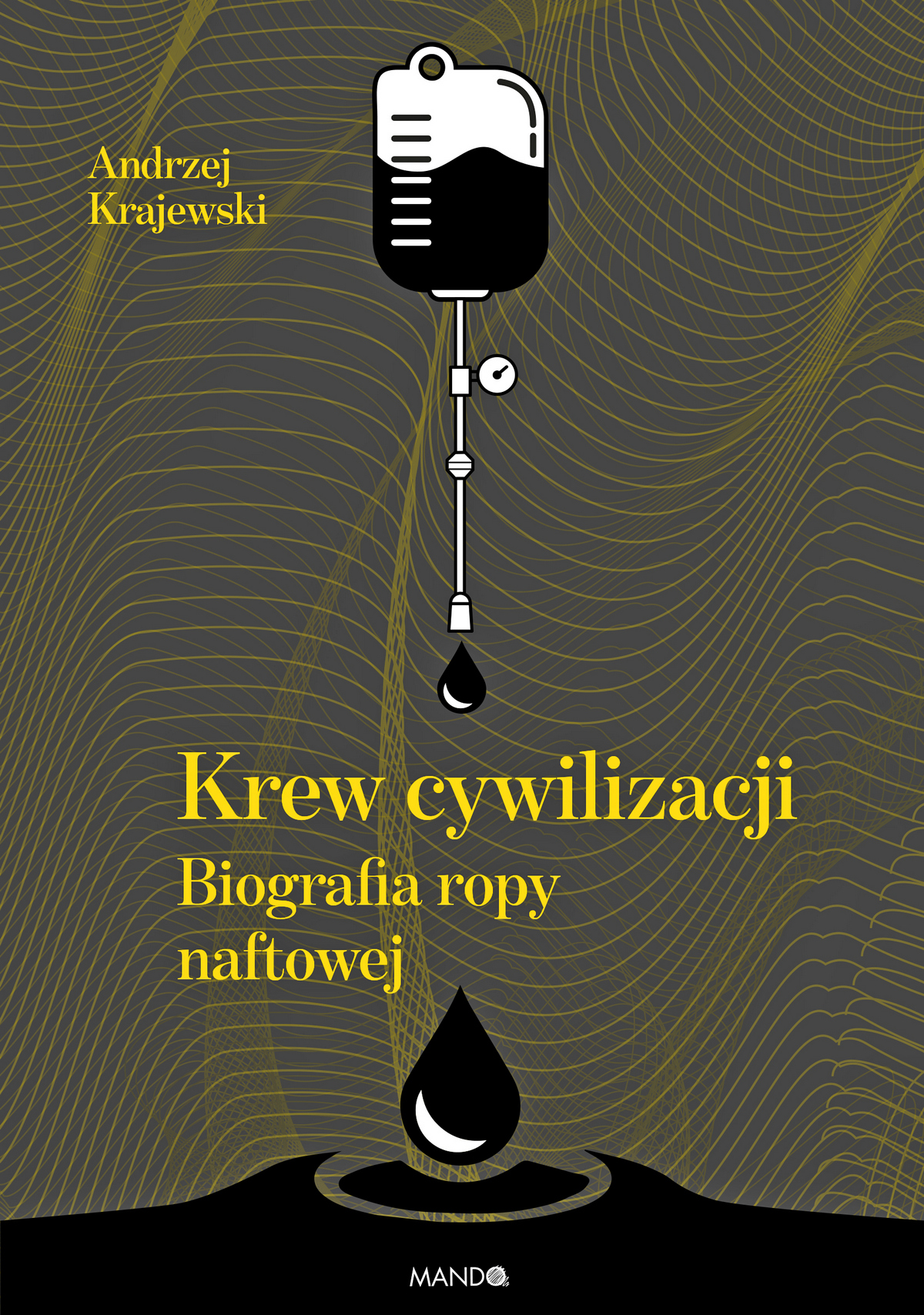 Artykuł powstał między innymi na podstawie książki Andrzeja Krajewskiego pod tytułem "Krew cywilizacji. Biografia ropy naftowej" (WAM 2018). Artykuł powstał między innymi na podstawie książki Andrzeja Krajewskiego pod tytułem "Krew cywilizacji. Biografia ropy naftowej" (WAM 2018).