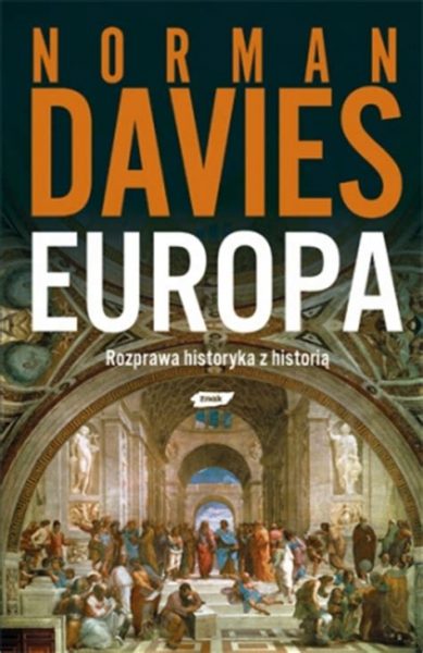 Artykuł stanowi fragment książki Normana Daviesa "Europa. Rozprawa historyka z historią", wydanej nakładem wydawnictwa Znak.