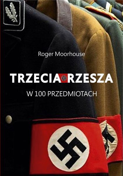Artykuł stanowi fragment książki Rogera Moorhouse'a „Trzecia Rzesza w 100 przedmiotach”, wydanej nakładem wydawnictwa Znak Horyzont.